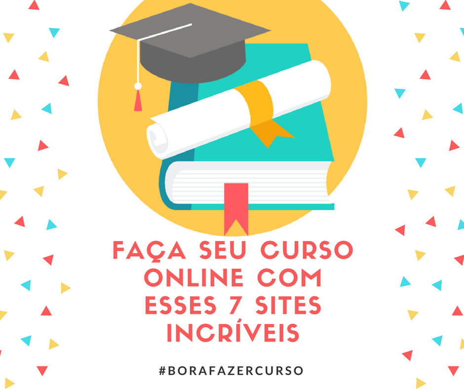 Faça seu curso online em um desses 7 sites incríveis
